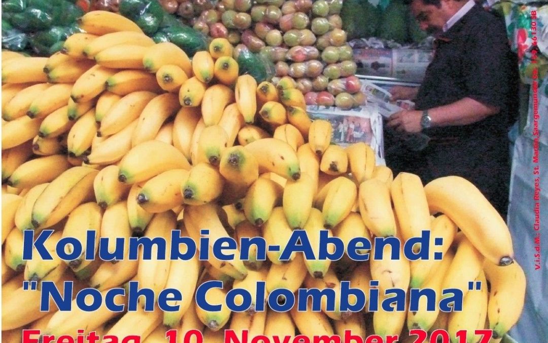 Saarbrücken-Güdingen, 10.11: “Noche Colombiana“ + Foto-Ausstellung