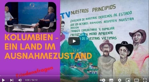 Kolumbien – ein Land im Ausnahmezustand. Transparenz-TV: Interview mit C. Schwarz